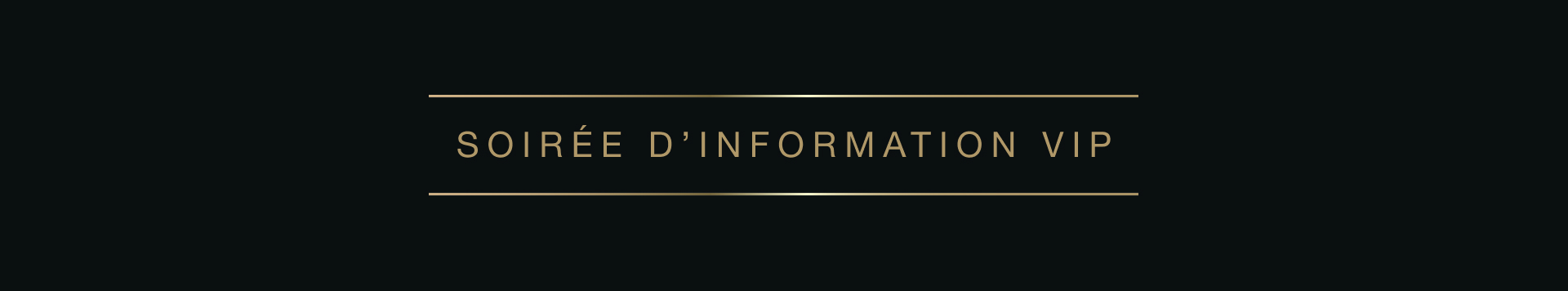 Soirée d’information VIP